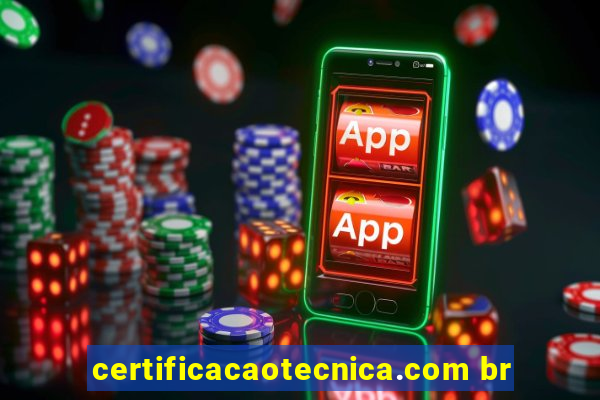 certificacaotecnica.com br